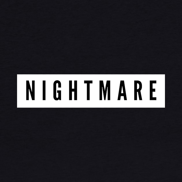 nightmare by Tees by broke